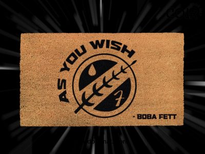 As You Wish Boba Fett Quote - Boba Fett Doormat - Star Wars Lovers - Starwars Gifts - Disney+ - Personalized Door Mat - Disney Doormat