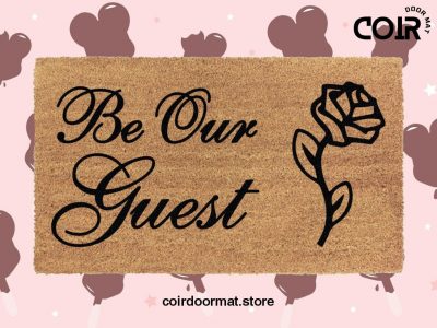 Be Our Guest Disney Doormat - Disney Welcome Mat - Disney Home Decor - Disney Housewarming Gift - Couples Gift - Coir Doormat