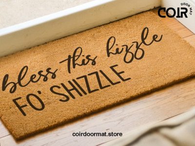 Bless This Hizzle Fo' Shizzle Door Mat - Snoop Dog Quote - For Sure My Friend - Personalized Welcome Doormat - Home Decor - Gift Ideas