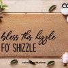 Bless This Hizzle Fo' Shizzle Door Mat - Snoop Dog Quote - For Sure My Friend - Personalized Welcome Doormat - Home Decor - Gift Ideas