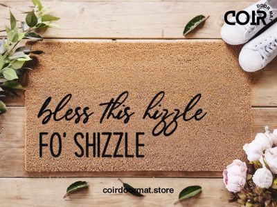 Bless This Hizzle Fo' Shizzle Door Mat - Snoop Dog Quote - For Sure My Friend - Personalized Welcome Doormat - Home Decor - Gift Ideas