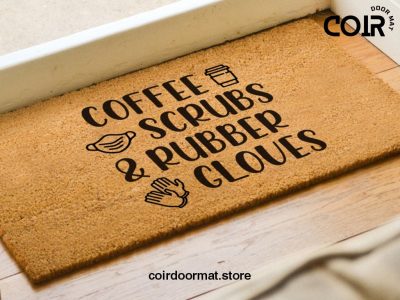 Coffee Scrubs & Rubber Gloves Doormat - Nurse Life Doormat - Welcome Mat - New home Gift - House Warming Decorations - Nurse Gift