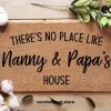 Custom Grandparent Door Mat - No Place Like Nanny & Papa's House - Personalized Doormat - Grandparent Gift Ideas - Funny Family Gifts