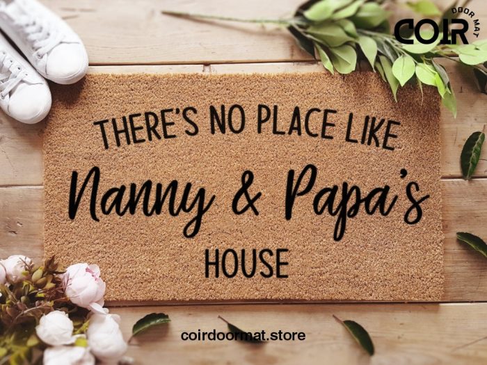 Custom Grandparent Door Mat - No Place Like Nanny & Papa's House - Personalized Doormat - Grandparent Gift Ideas - Funny Family Gifts