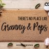 Custom Grandparent Welcome Mat - There's No Place Like Granny & Pops - Personalized Doormat - Grandparent Gift Ideas - Funny Family Mat