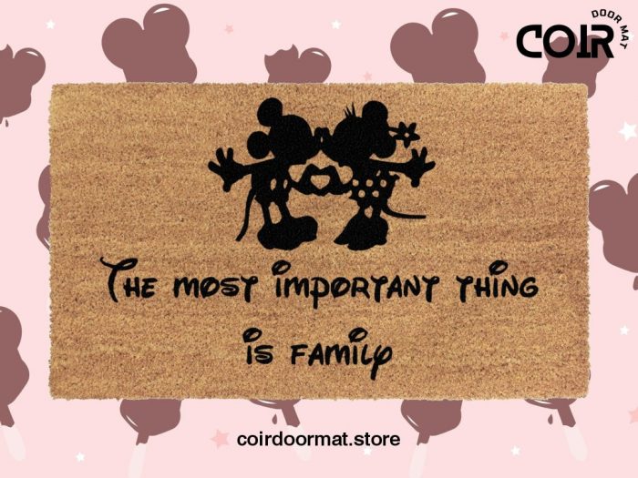 Disney Welcome Doormat - The Most Important Thing Is Family - Disney Lovers - Housewarming Gifts - Couple Gifts