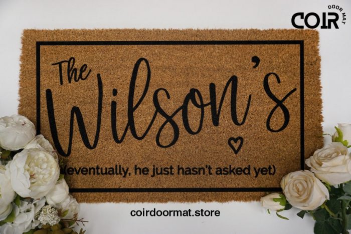 Engagement Gift Doormat - Housewarming Gift - Eventually He Hasn't Asked Yet - Eventually Married Doormat - Couples Gift - Wedding Gift