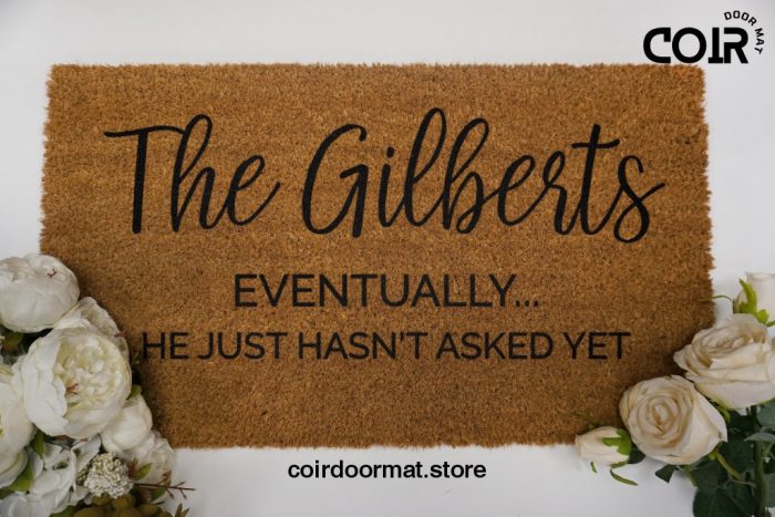 Engagement Gift Doormat - Housewarming Gift - Eventually He Hasn't Asked Yet - Eventually Married Doormat - Couples Gift - Wedding Gift