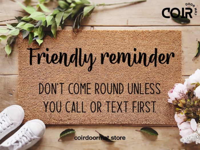 Friendly Reminder Door Mat - Unless You Call Or Text First - Funny Welcome Doormat - Doormats - Funny Family Gifts - Personalized Doormat