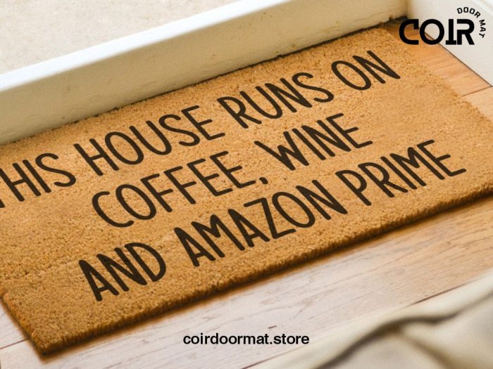 Funny Custom Doormat - This House Runs On Coffee, Wine And Amazon Prime - Welcome Mat - Funny Family Gift - Gifts For Him - Gifts For Her