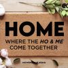 Funny Home Doormat - Where The Ho & Me Come Together - Gifts For Couples - Custom Home Decor - Personalised Doormat - Funny Family Gift