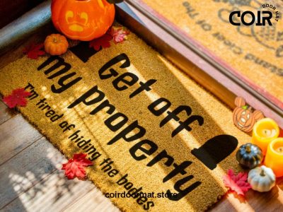 Get Off My Property - Halloween Doormat - Funny Door Mat - Tired Of Hiding The Bodies - Halloween Decorations - Fall Decor - Porch Decor