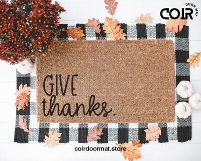 Give Thanks, Doormat, Welcome Mat, Thanksgiving Decor, Fall Decor, Thanksgiving Doormat, Funny Doormat, Entryway rug, under 60, Holiday Mat