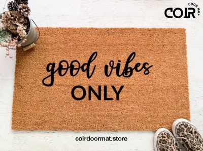 Good Vibes Only, Doormat, Welcome Mat, Entryway Rug, Front Door Decor, Housewarming Gift, Birthday Gift, Gifts for her, Outdoor Doormat