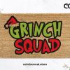 Grinch Squad - Grinch Christmas Doormat - Funny Grinch Gift - Christmas Mat - Funny Porch Decor - Xmas Doormat