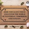 Here You Leave Today - Yesterday, Tomorrow, Fantasy Quote - Disney Quote Welcome Doormat - Disney Inspired Home Decor - Housewarming Gift