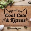 Hey All You Cool Cats & Kittens / Tiger King Netflix Quote / Carole Baskin / Funny Doormat Gift