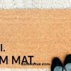 Hi I'm Mat, doormat, welcome mat, Entryway Rug, Front Door Decor, Housewarming Gift, Birthday Gift, Gifts for her, Funny Doormat, Under 60