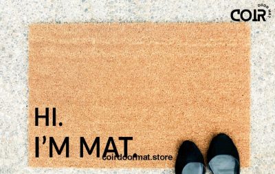 Hi I'm Mat, doormat, welcome mat, Entryway Rug, Front Door Decor, Housewarming Gift, Birthday Gift, Gifts for her, Funny Doormat, Under 60