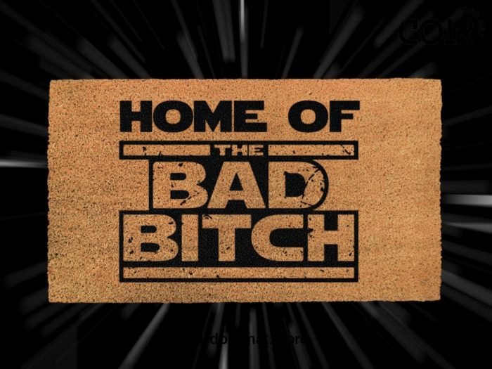 Home Of The Bad Bitch - Star Wars Doormat - The Bad Batch - Funny Custom Welcome Mat - Clone Force 99 - Starwars Gifts - Disney Lover Gifts