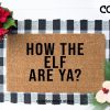 How the Elf are ya? Welcome Mat, Doormat, Entryway Mat, Christmas Doormat, Christmas Decor, Holiday Decor, Holiday doormat, Under 50, Gift