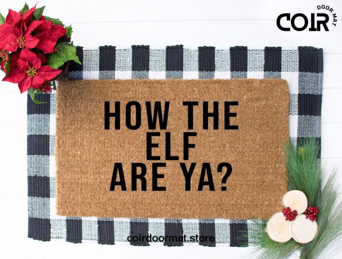 How the Elf are ya? Welcome Mat, Doormat, Entryway Mat, Christmas Doormat, Christmas Decor, Holiday Decor, Holiday doormat, Under 50, Gift