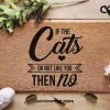 If The Cats Don't Like You Then No - Cat Lover Welcome Doormat - Coconut Coir Mat - Funny Door Mat - Housewarming Gift