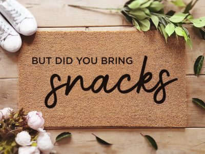 But Did You Bring Snacks Funny Mat - Custom Doormat - Porch Decor - Gifts For Him - Gifts For Her - Housewarming Gift - Personalized Doormat