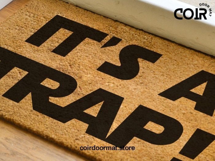 Its A Trap Doormat - Star Wars Door Mat - Disney Coir Mat - Disney And Star Wars Lovers - Fandom Gifts