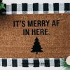 It's Merry AF in Here, Doormat, Welcome Mat, Christmas Doormat, Funny Doormat, Holiday decor, Christmas decor, Holiday Doormat, Merry AF