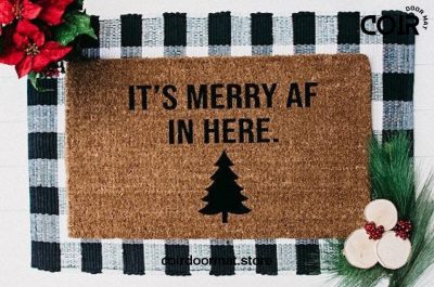 It's Merry AF in Here, Doormat, Welcome Mat, Christmas Doormat, Funny Doormat, Holiday decor, Christmas decor, Holiday Doormat, Merry AF