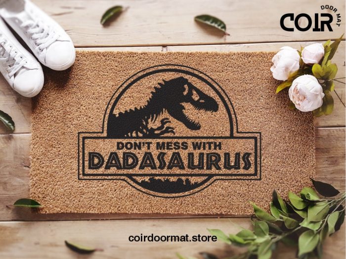 Jurassic World Doormat - Don't Mess With Dadasaurus - Fathers Day - Funny Door Mat - Dad Gifts - Step Dad Gifts - Grandad Gifts