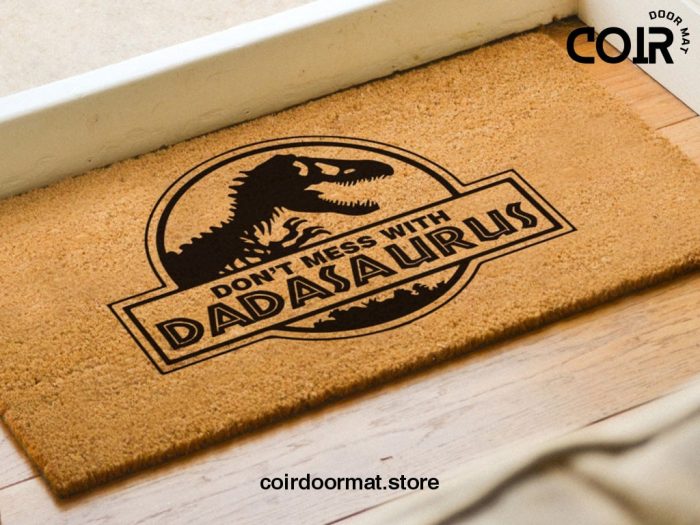 Jurassic World Doormat - Don't Mess With Dadasaurus - Fathers Day - Funny Door Mat - Dad Gifts - Step Dad Gifts - Grandad Gifts