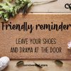 Leave Your Shoes And Drama Door Mat - Friendly Reminder Doormat - Funny Welcome Gift - Funny Family Gift - Personalized Doormat - Joke Gifts