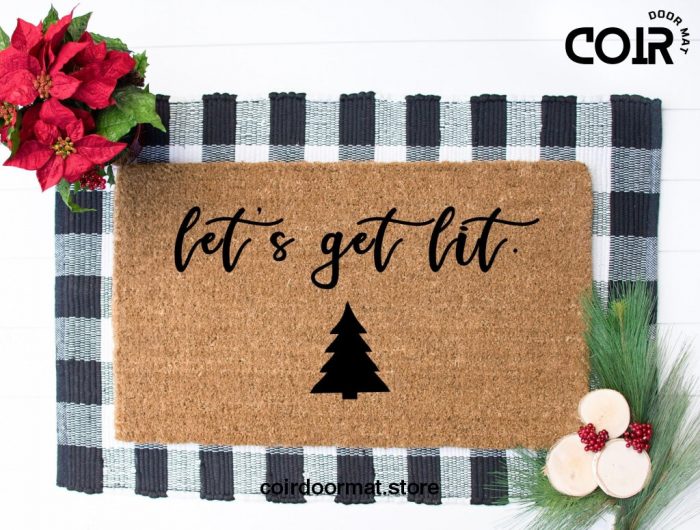 Let's Get Lit, Doormat, Welcome Mat, Christmas Doormat, Holiday doormat, Funny Doormat, Christmas Decor, Christmas Tree, Festive Doormat