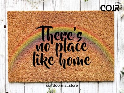 LGBTQ Doormat, Pride Doormat, No Place Like Home Doormat, Coir Doormat, Housewarming Gift, New Home Gift, Welcome Mat, Outdoor Doormat