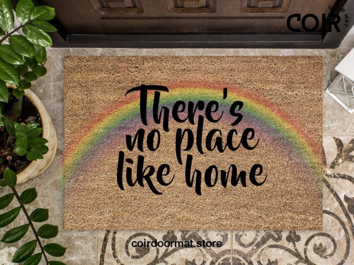 LGBTQ Doormat, Pride Doormat, No Place Like Home Doormat, Coir Doormat, Housewarming Gift, New Home Gift, Welcome Mat, Outdoor Doormat