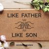 Like Father Like Son - Fathers Day Doormat - Funny Custom Door Mat - Gifts For Him - Gifts For Her - Family Gifts - Home Decor - Gift Ideas