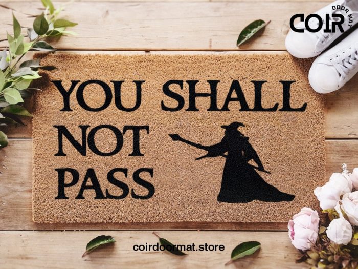 Lord Of The Rings You Shall Not Pass Doormat - LOTR - Gandulf Quote - Lord Of Moria - Custom Door Mat - LOTR Fandom Gift