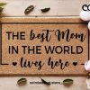 Mother's Day Doormat - Mother's Day Gift - Best Mum In The World - Housewarming Gift - Gift For Her - Family Door Mat - Custom Doormat