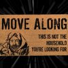 Move Along Doormat - Obi - Wan Kenobi - Disney + - Kenobi - Starwars Gifts - Custom Door Mat - Disney Doormat - Prequals