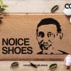 Noice Shoes - Brooklyn Nine Nine Funny Mat - Nice Shoes Door Mat - Home Décor - Coir Doormat - Housewarming Gift - TikTok Mat