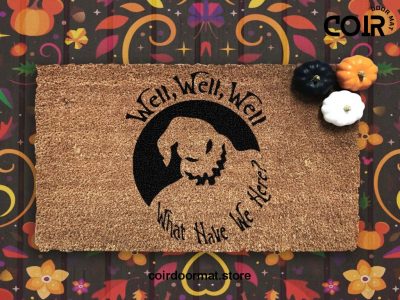 Oogie Boogie Welcome Doormat -  Well Well Well What Have We Here - Halloween Quote Mat - Seasonal Coir Mat