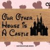 Our Other House Is A Castle Doormat - Disney Welcome Mat - Coir Door Mat - Cute Home Decor - Housewarming Gift