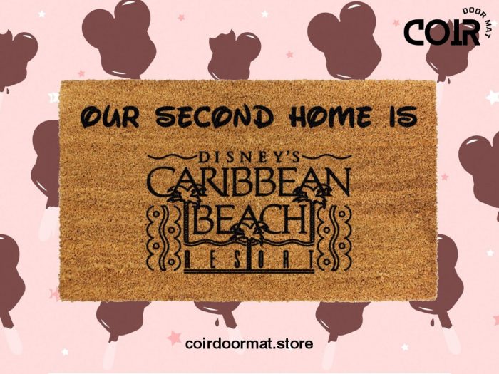 Our Second Home Disney's Caribbean Beach Resort - Disney Decor - Disney Lover Gift - Disney Land - Disney Doormat - Disney World