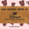 Our Second Home Hilton Head Island - South Carolina - Disney Decor - Disney Lover Gift - Disney Land - Disney Doormat - Disney World