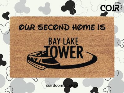 Our Second Home Is Bay Lake Tower Welcome Doormat - Disney Decor - Disney World - Coir Welcome Door Mat - Disney Lovers