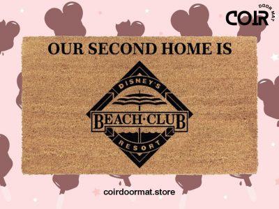 Our Second Home Is Beach Club Resort Welcome Doormat - Disney Decor - Disney World - Coir Welcome Door Mat - Disney Lovers