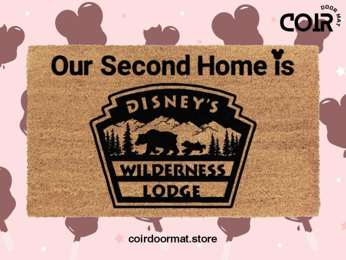 Our Second Home Is Disney's Wilderness Lodge - Coir Doormat - Disney Lover Gift - Wilderness Lodge Doormat - DVC Doormat - Disney World