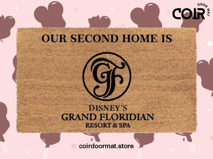 Our Second Home Is Grand Floridian Welcome Doormat - Disney Decor - Disney World - Coir Welcome Door Mat - Disney Lovers